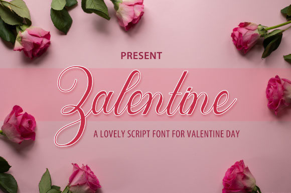 Zalentine Script for Romantic Campaign Designs